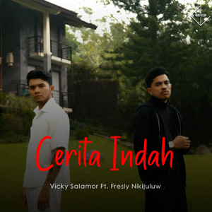Vicky Salamor - Cerita Indah (feat. Fresly Nikijuluw)