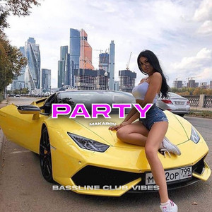 Bassline Club Vibes - Party (feat. Makarov)