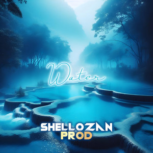 Shellozan Prod - Water