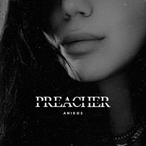 PREACHER by Anikos