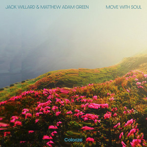 Move With Soul by Jack Willard, Matthew Adam Green