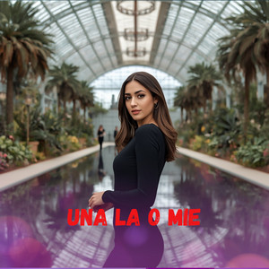 Una la o mie by ManeleleTale