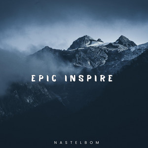 NastelBom - Epic Inspire