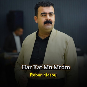 Rebar Masoy - Malman Mal Hawse (Har Kat Mn Mrdm)