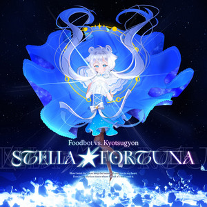 STELLA★FORTUNA by Foodbot, Kyotsugyon