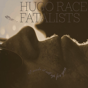 I Tread Softly by Hugo Race Fatalists