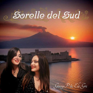 Sorelle del Sud by Giusy P, Ele Gre
