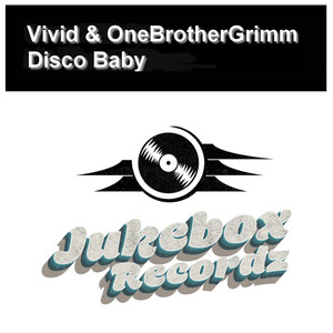 Disco Baby by Vivid & OneBrotherGrimm
