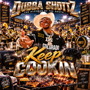 Keep Cookin by Dubba Shottz