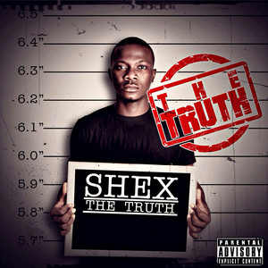Shex - The Truth