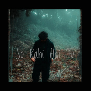 So Rahi Hai Tu by Ace K
