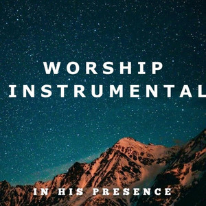 In His Presence (Flute and Duduk Spontaneous)