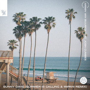 Sunny Days - Summer Is Calling & Impani Remix by Armin van Buuren, Josh Cumbee, Summer Is Calling, Impani