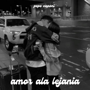 amor a la lejania by pepe caponi