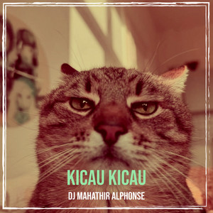 Kicau Kicau - Instrumental by DJ Mahathir Alphonse