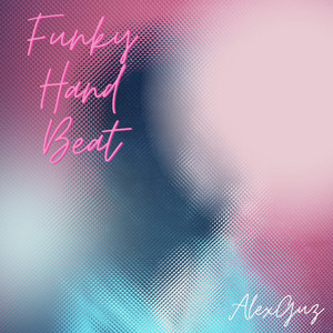 Alex Guz - Funky Hand Beat