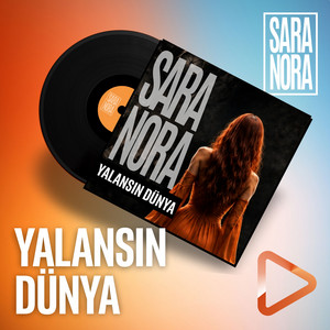YALANSIN DÜNYA by SARANORA