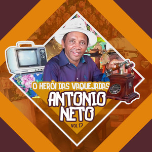 Antonio Neto - Sertão, Poeta e Vaqueiro