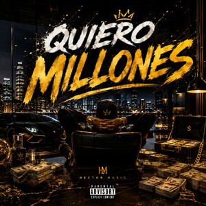 Quiero Millones by Hector Music
