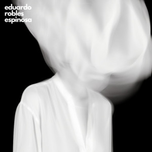 Eduardo Robles Espinosa - Sierra
