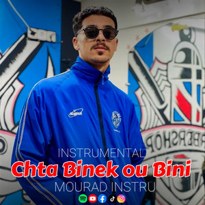 MOURAD INSTRU - Chta Binek ou Bini