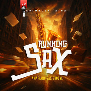 Running Sax by Abimbola Aina