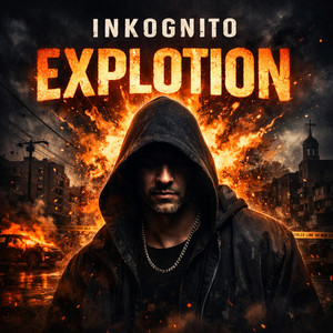 Explotion by Inkognito