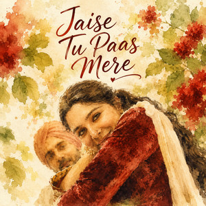 Jaise Tu Paas Mere by Snehasis Rath