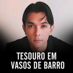 Leonilson Santos - Tesouro em Vasos de Barro