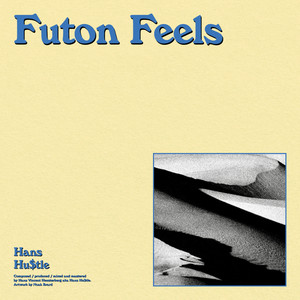 Futon Feels by Hans Hu$tle