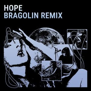 Hope (Bragolin Remix) by Carrellee, Bragolin