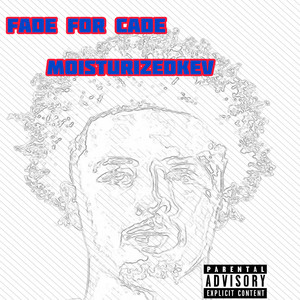 Fade for Cade