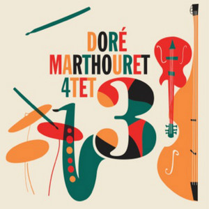 3 — Doré Marthouret Quartet