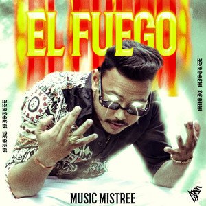 Music Mistree - EL FUEGO