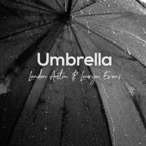 Landon Austin & Lauryn Evans - Umbrella (Acoustic)