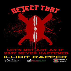 REJECT THAT by Illicit Rapper