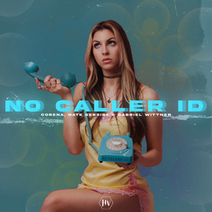 No Caller Id by Corena, NATE SEBSIBE, Gabriel Wittner