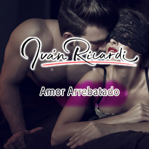 Amor Arrebatado