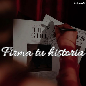 FIRMA TU HSITORIA by RUBI cdmx