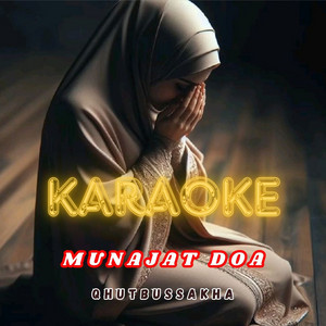 Qhutbus Sakha - Munajat Doa (Karaoke)