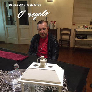 Rosario Donato - O' Regalo