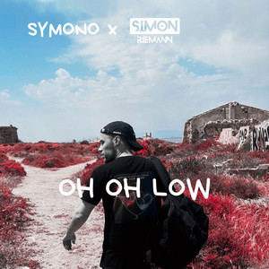 Oh Oh Low - Radio Edit by SYMONO, Simon Riemann