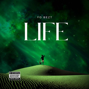 Yo Bezt - LIFE