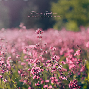 Franz Gordon — Happy as the Flowers in May (2026)