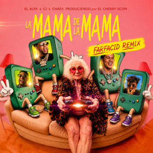 La Mamá de la Mamá - Hard Version by Farfacid