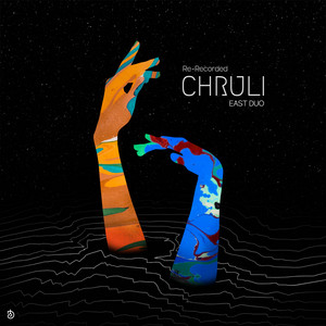 Chruli - Re-Recorded by East Duo