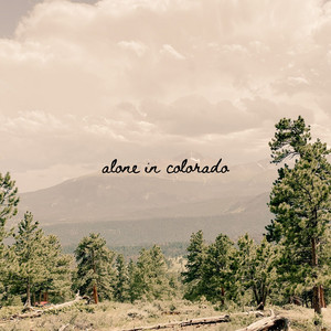 Alone in Colorado by Tim Bernard
