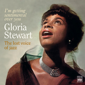 The Lost Voice of Jazz + Bonus Tracks (2025 Remastered) — Gloria Stewart
