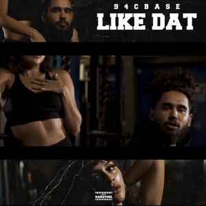 Like Dat by 94cbase