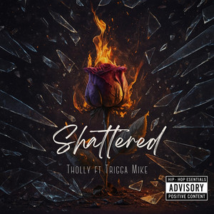 Shattered by Tholly, Trigga Man Mic, I7eventy5ive